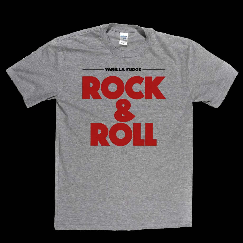 Vanilla Fudge Rock And Roll T-Shirt